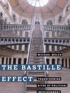 The Bastille Effect: Transforming Sites of Political Imprisonment